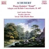 Schubert: Trout Quintet, Adagio & Rondo / Jando, Kodaly Qt
