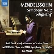 Mendelssohn: Symphony No 2 "Lobgesang" / Markl, Ziesak, Erdmann, Elsner