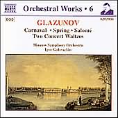 Glazunov: Carnaval/Spring/Salome/Waltzes