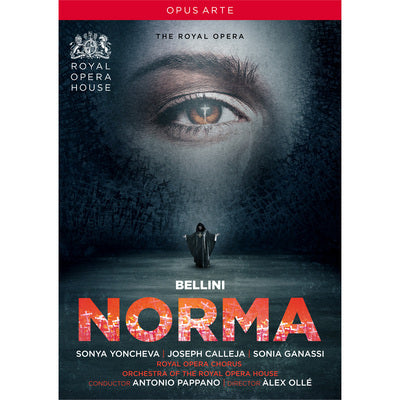 Bellini: Norma / Yoncheva, Pappano, Royal Opera House Covent Garden Orchestra
