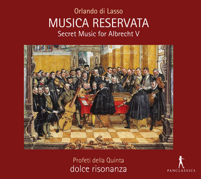 Orlando Di Lasso: Musica Reservata - Sacred Music For Albrecht V