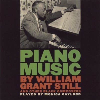 Piano Music by Still & Other Black Composers / Monica Gaylord