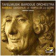 Rameau: Dardanus, Le Temple De La Gloire / Lamon, Tafelmusik