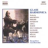 Glass Harmonica - Beethoven, Mozart, Donizetti, Apell, Et Al