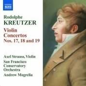 Rodolphe Kreutzer: Violin Concertos No  17, 18 & 19 / Axel Strauss