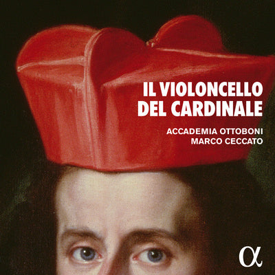 Il violoncello del cardinale / Ceccato, Accademia Ottoboni