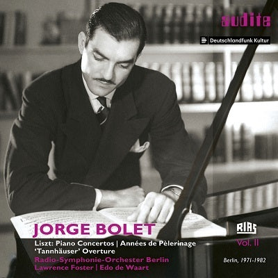 Jorge Bolet: The RIAS recordings, Vol. 2 / de Waart, Foster, Berlin Radio Symphony
