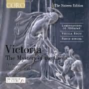 Victoria: The Mystery Of The Cross / The Sixteen