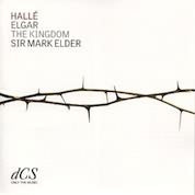 Elgar: The Kingdom / Sir Mark Elder, Halle Choir And Orchestra