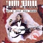 He's A Jelly Roll Baker / Lonnie Johnson
