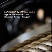 Schumann, Elgar: Piano Quintets / Vogt, Tetzlaff, Weithaas, Szulc, Masurenko,Et Al
