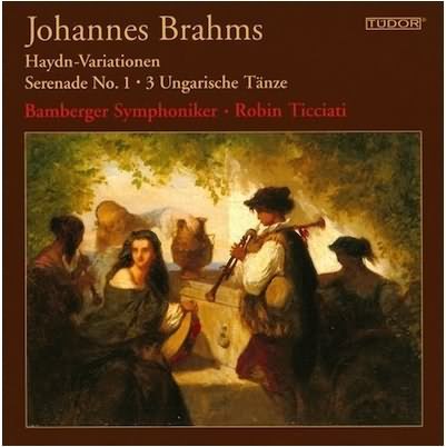 Brahms: Haydn Variations, Serenade No. 1, Hungarian Dances 1, 3 & 10 / Ticciati