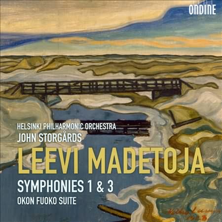 Madetoja: Symphonies Nos. 1 & 3; Okon Fuko Suite / Storgårds, Helsinki Philharmonic
