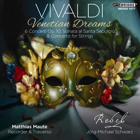 Vivaldi: Venetian Dreams / Schwarz, Rebel Baroque Orchestra