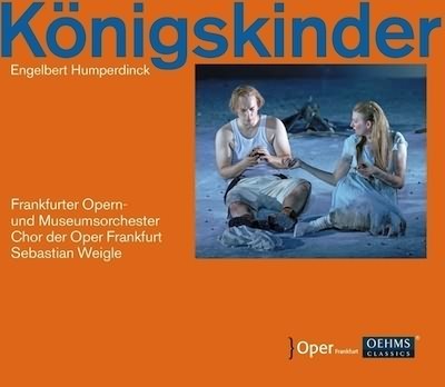 Humperdinck: Konigskinder / Weigle, Frankfurter Opern- Und Museumsorchester