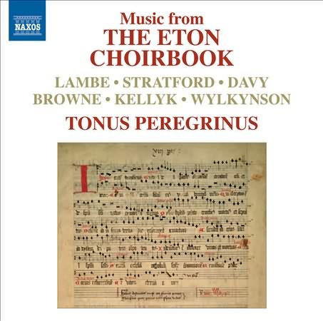 Music From The Eton Choirbook  / Tonus Peregrinus