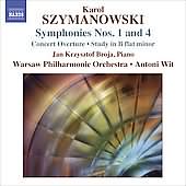 Szymanowski: Symphonies No 1 & 4, Concert Overture / Wit, Warsaw PO