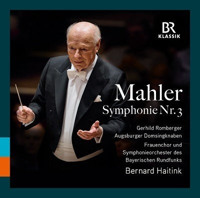 Mahler: Symphony No. 3 / Haitink, Bavarian Radio Symphony Orchestra