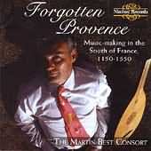 Forgotten Provence 1150-1550 / The Martin Best Consort