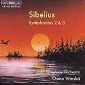 Sibelius: Symphonies No 2 & 3 / Vänskä, Lahti So