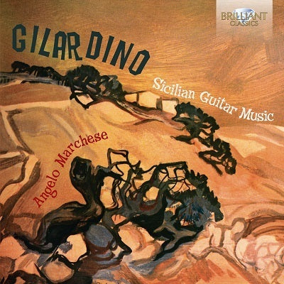 Gilardino: Sicilian Guitar Music / Marchese