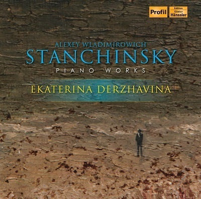 Stanchinsky: Piano Works / Derzhavina