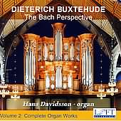 Buxtehude: Complete Organ Works Vol 2 - The Bach Perspective