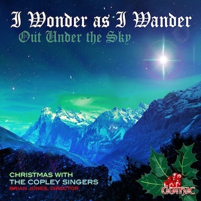 I Wonder As I Wander Out Under The Sky / Jones, The Copley Singers