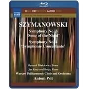 Szymanowski: Symphonies No 3 & 4 / Antoni Wit, Warsaw Philharmonic [blu-ray Audio]