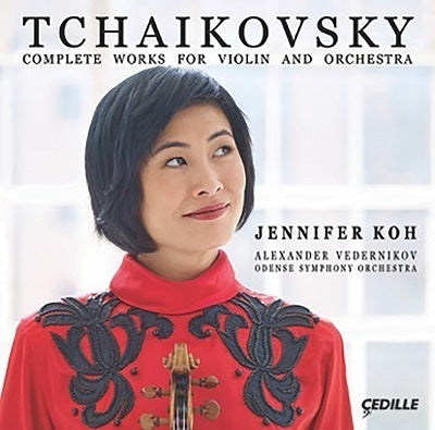 Tchaikovsky: Complete Works for Violin & Orchestra / Koh, Vedernikov, Odense Symphony