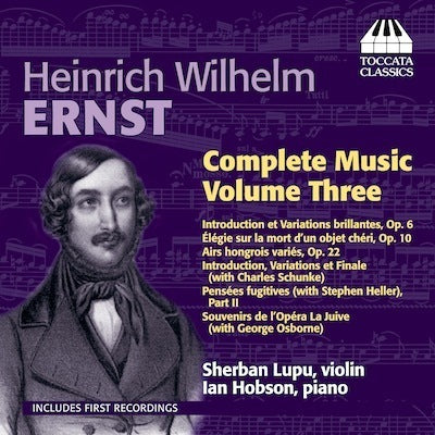 Ernst: Complete Music Vol 3 / Sherban Lupu, Ian Hobson