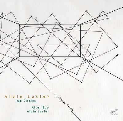 Lucier: Two Circles / Alter Ego