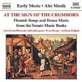 At The Sign Of The Crumhorn - Flemish Songs And Dance Music