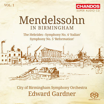 Mendelssohn: Symphonies 4 & 5, Hebrides / Gardner