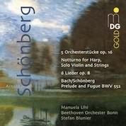 Schoenberg: 5 Orchesterstucke, 6 Lieder / Manuela Uhl, Stefan Blunier