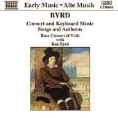 Byrd: Consort And Keyboard Music, Etc / Rose Consort, Et Al