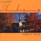 A Classic Thanksgiving - Songs Of Praise