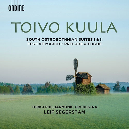 Kuula: South Ostrobothnian Suites I & II / Segerstam, Turku Philharmonic