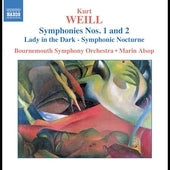 Weill: Symphony No 1 & 2, Etc / Alsop, Bournemouth So