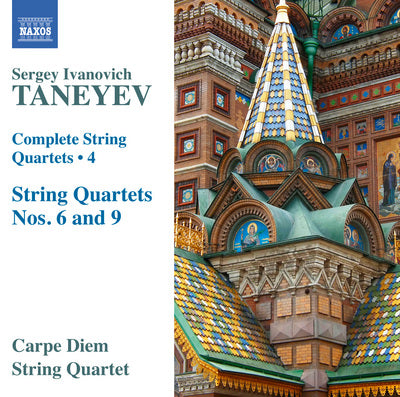 Taneyev: Complete String Quartets, Vol 4 - String Quartets Nos 6 & 9