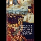 Reformation & Counter-reformation