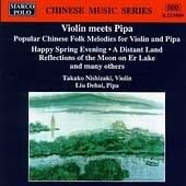 Chinese Music Series - Violin Meets Pipa / Nishizaki, Dehal