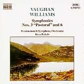 Vaughan Williams: Symphonies 3 & 6 / Kees Bakels, Bournemouth SO