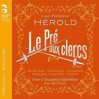 Herold: Le Pre aux clercs / McCreesh, Orquestra Gulbenkian, Coro Gulbenkian