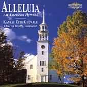 Alleluia - An American Hymnal / Bruffy, Kansas City Chorale