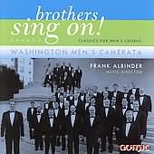 Brothers Sing On! / Albinder, Washington Men's Camerata