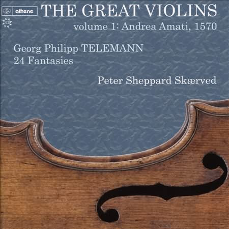 The Great Violins, Vol. 1: Andrea Amati, 1570