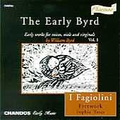 The Early Byrd Vol 1 / I Fagiolini, Fretwork, Sophie Yates