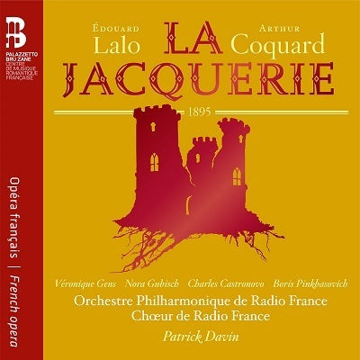 Lalo & Coquard: La Jacquerie / Gens, Davin, Radio France Philharmonic