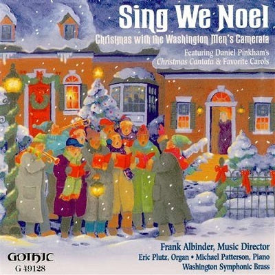 Sing We Noel - Christmas With The Washington Men's Camerata